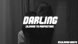 Darling | Just Cool Don't Panic Darling (Slowed To Perfection) | Slowed Nights Resimi