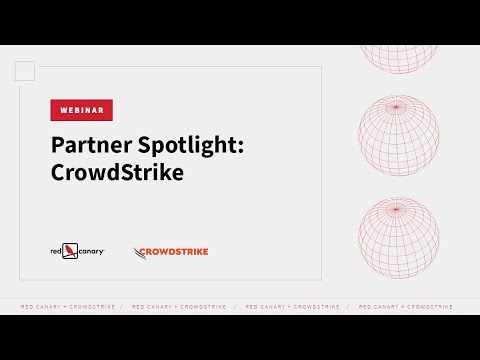 Red Canary Partner Spotlight - CrowdStrike