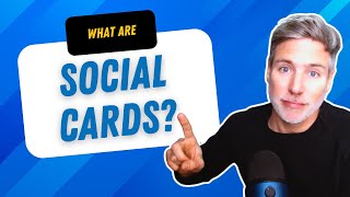 Social Cards Explained: The Secret to More Clicks & Engagement!