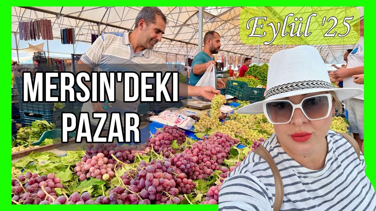 Mersin'de bir çarşı. Meyve ve sebze fiyatları. Eylül '25