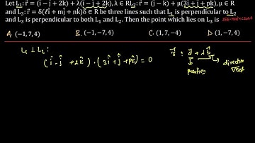 Let L1:r=(i-j+2k)+(lambda)(i-j+2k),lambda€R,L2:r=(j-k)+miu(3i+j+pk),miu€R and L3:delta(li+￼mj+n￼k),