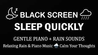 Instant Sleep Music 🌧️ Healing Rain and Piano Harmony for Relaxation and Better Sleep Tonight