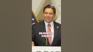 Ron DeSantis gives his take on Elon Musk