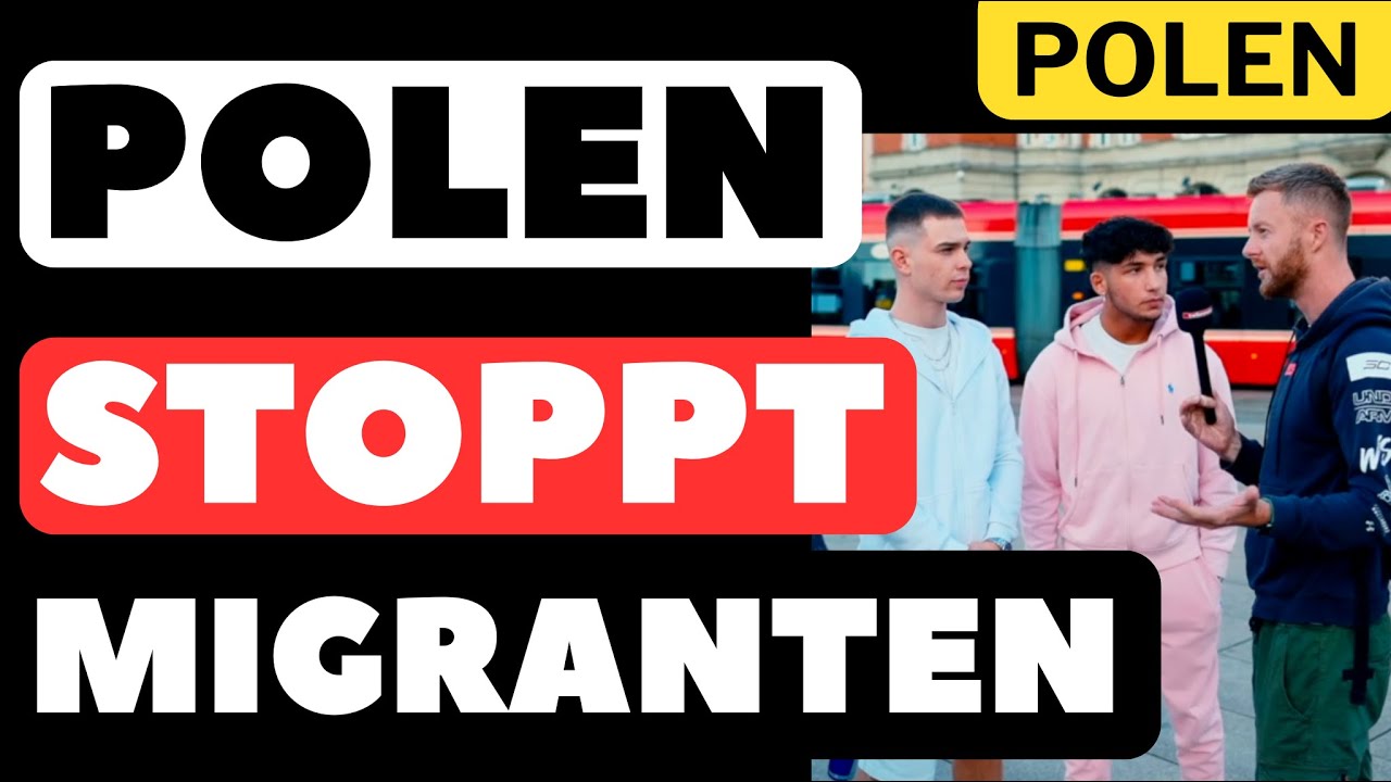 Ich frage Polen was sie von der Deutschen Migrationspolitik halten