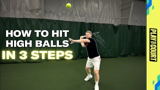 How To Attack High Heavy Topspin In 3 Steps