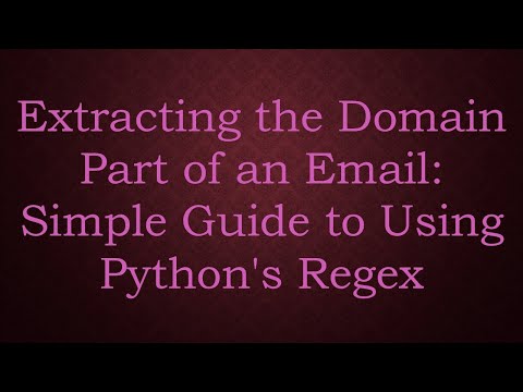 Extracting the Domain Part of an Email: Simple Guide to Using Python's Regex