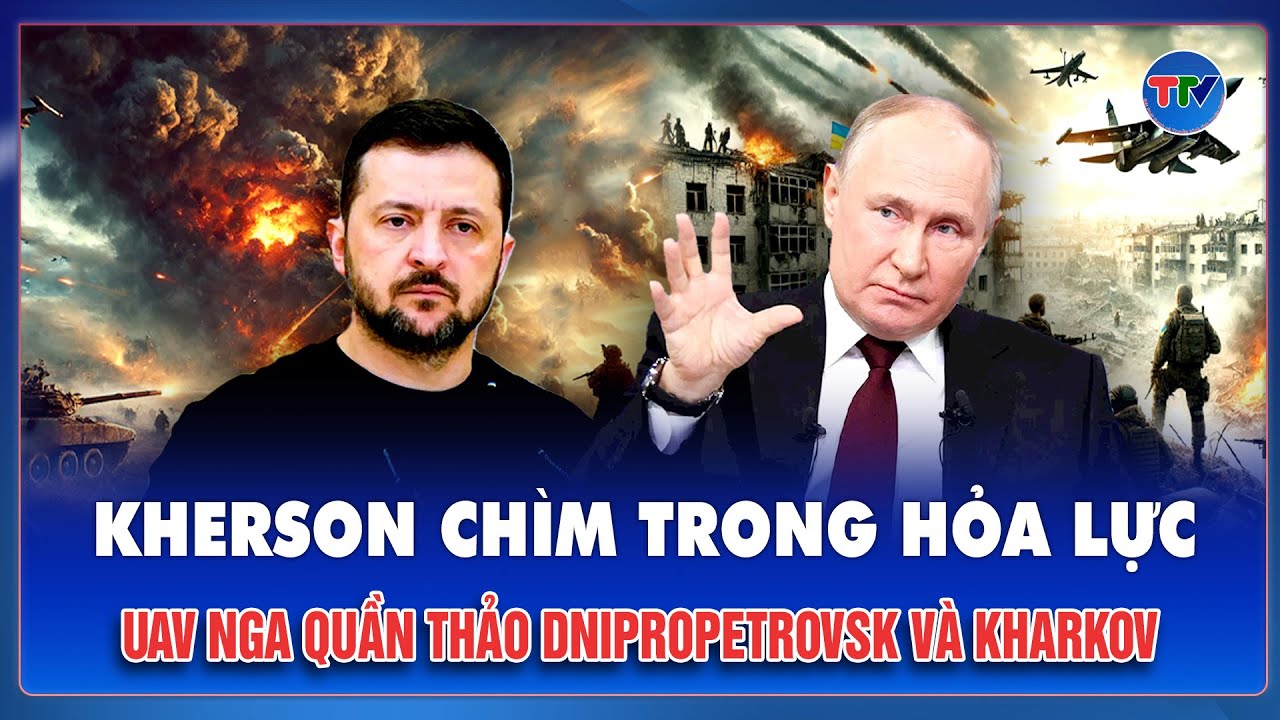 Thời sự Quốc tế trưa 17/1: Kherson chìm trong hỏa lực, UAV Nga quần thảo, Ukraine gồng mình giữ chốt