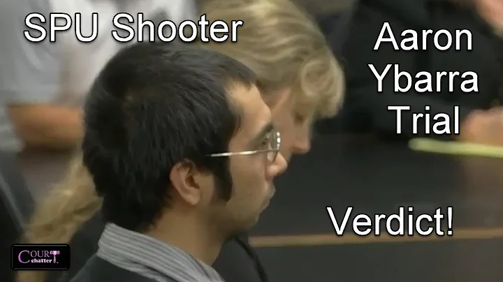 Aaron Ybarra SPU Shooter Trial Verdict 11/16/16