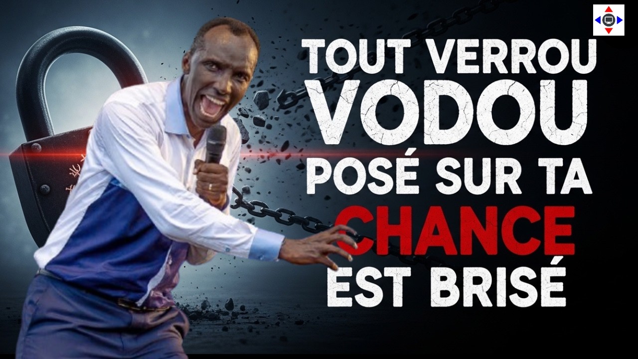Tout verrou vodou posé sur ta chance est brisé #chrisndikumana #kanguka #dieu #priere