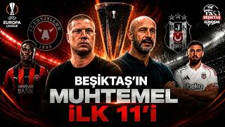 Beşiktaş - Midtjylland Maçı Öncesi İlk 11 Belli Oldu! İşte Sürpriz Tercihler... #beşiktaş
