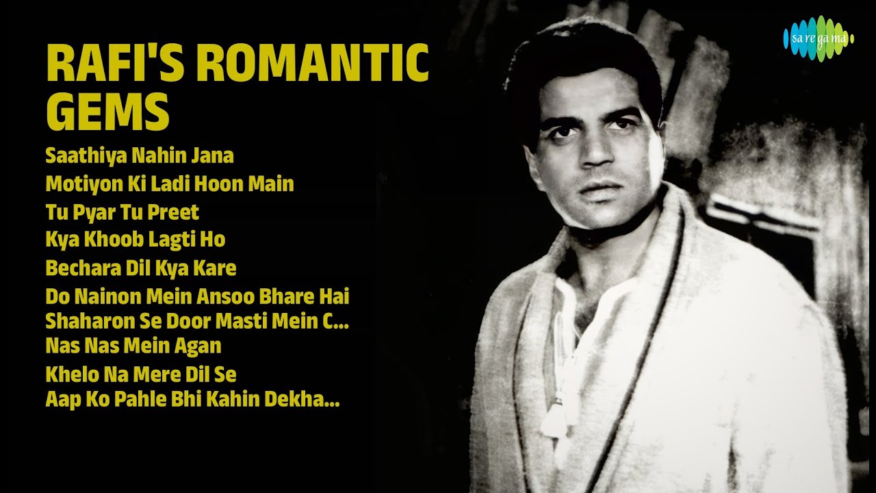 रफ़ी के रोमांटिक गाने | Mohammed Rafi Songs | Saathiya Nahin Jana | Motiyon Ki Ladi Hoon Main