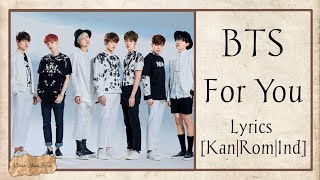 BTS - For You {Lyrics & Terjemahan}
