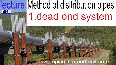 Dead end method/brench system/tree system