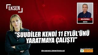 Suudiler Kendi 11 Eylülünü Yaratmaya Çalıştı Eksen
