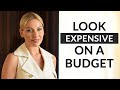 10 Ways To Look Expensive On A Budget