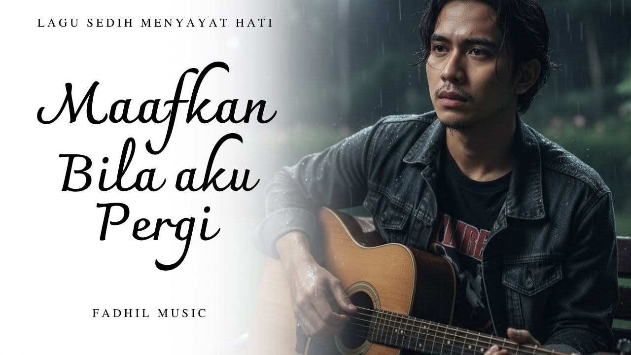 MAAFKAN BILA AKU PERGI - Lagu Sedih Menyayat Hati / Lagu Pop Minang / Slow Melayu Terbaru 2025🎶