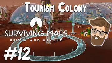 Disappearing Act (Tourism Colony Part 12) - Surviving Mars Below & Beyond Gameplay