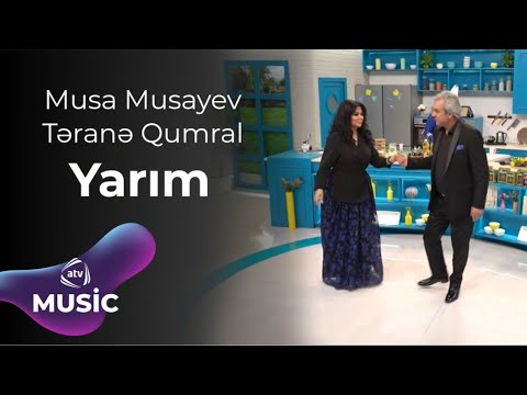 Musa Musayev & Təranə Qumral - Yarım