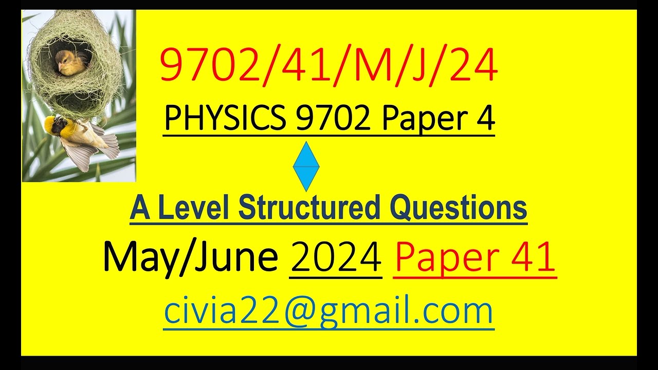 CAIE AS Physics 9702 May /June 2024 Paper 41