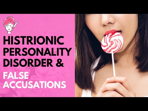 Histrionic Personality Disorder and False Allegations (HPD)
