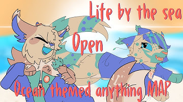 Life By The Sea | Anything Beach Themed MAP | 2 PARTS OPEN; BACKUPS/THUMB CONTEST OPEN | 23/29 DONE
