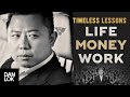 Timeless Lessons On Money, Work, And Life You Need To Learn