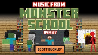 Music from 'Monster School'  Animation Vs. Minecraft Ep. 27  Scott Buckley