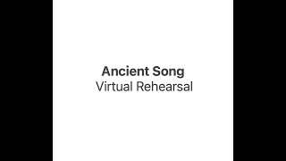 Ancient Song Virtual Rehearsal HD 1080p