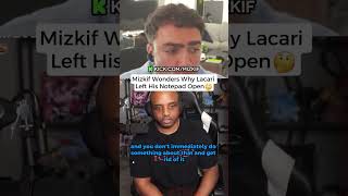 mizkif wonders why Lacari Left His Notepad #mizkif