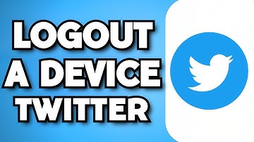 How To Logout Of Twitter On All Devices (2023 Guide)