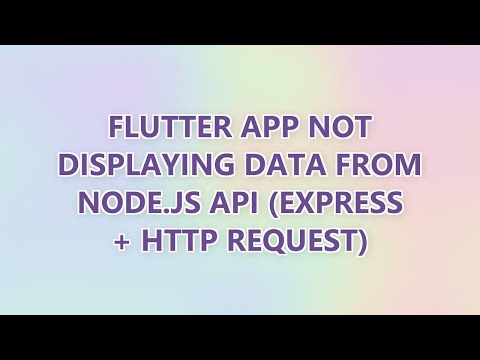 Flutter app not displaying data from Node.js API (Express + HTTP request) (2 SOLUTIONS!!)