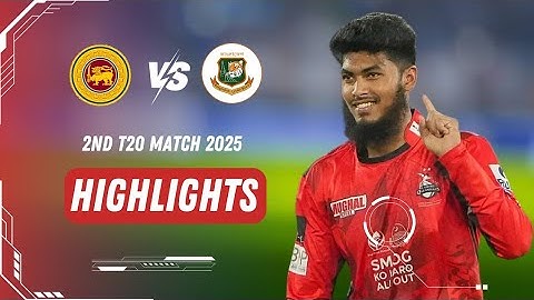 Bangladesh vs Sri Lanka 2nd T20 2025 Full Highlights | Ban vs SL