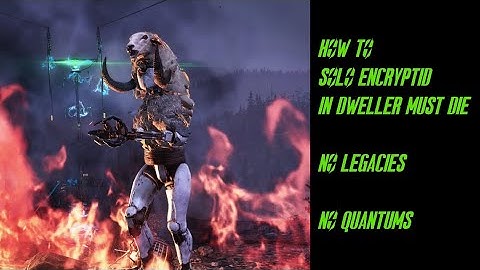 Fallout 76 - How to Solo Encryptid in Dweller Must Die mode (Hardest Difficulty)