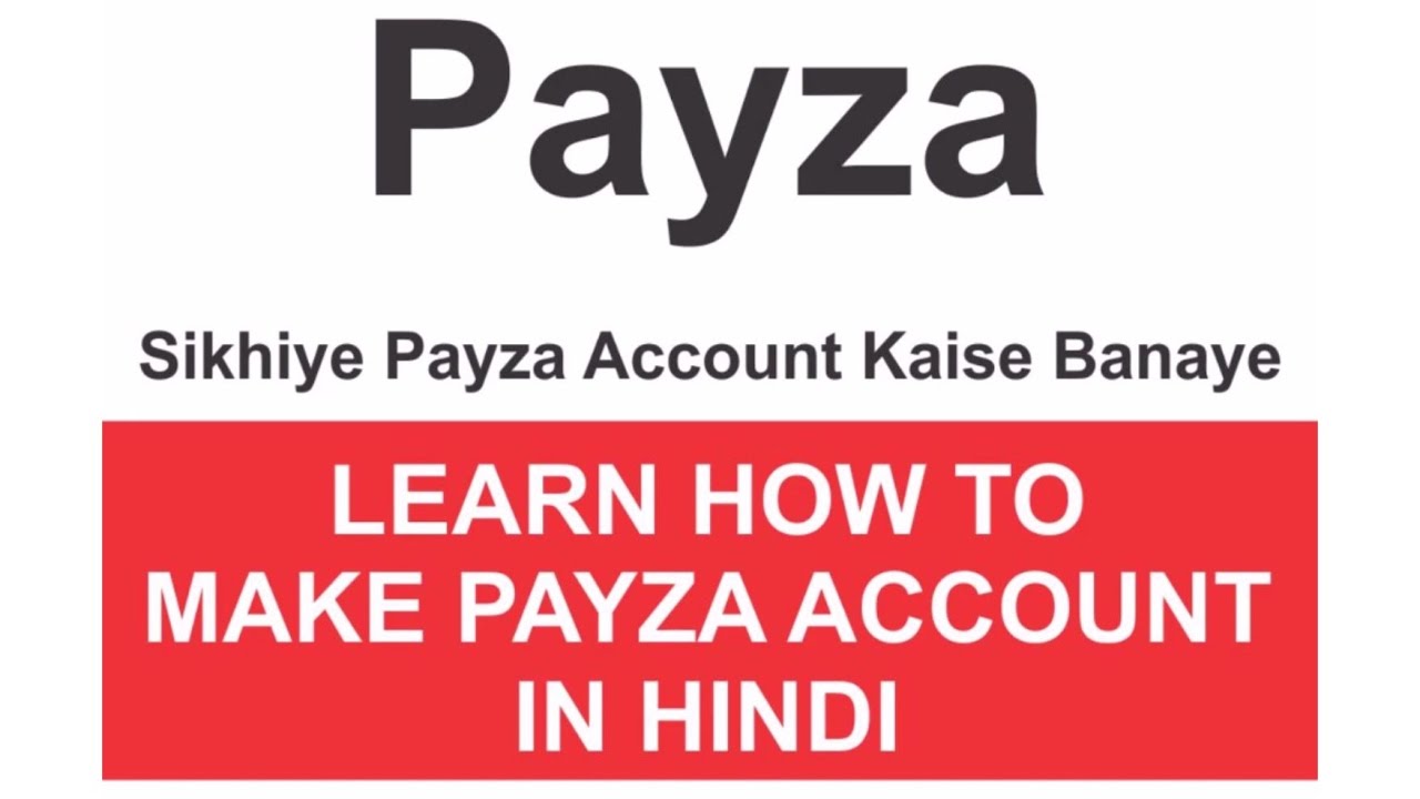 How to Create or Make PAYZA Account Full Guide In Hindi