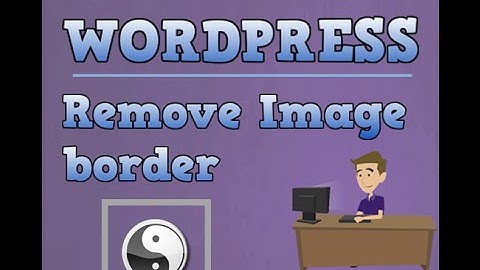 Remove grey border from images on wordpress