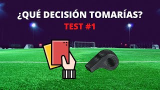 ¿QUÉ DECISIÓN TOMARÍAS? | VIDEO TEST ÁRBITROS DE FÚTBOL #1