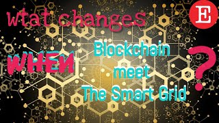 【Computer ＆ Information Technology】Blockchain in The Smart Grid