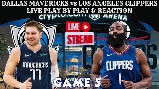 *LIVE* | Los Angeles Clippers Vs Dallas Mavericks Play By Play & Reaction #NBA Playoffs Game 5