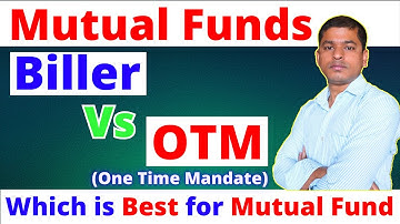 Mutual Fund Biller vs OTM | Which Is Better for SIP? Complete Guide & Comparison 2025