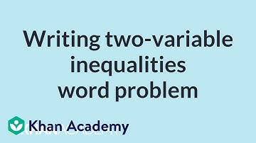Writing two-variable inequalities word problem | Mathematics I | High School Math | Khan Academy