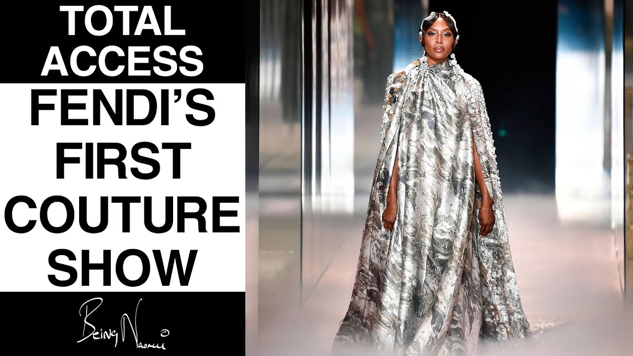 Naomi S Total Access To Fendi S First Couture Show With Kim Jones Youtube