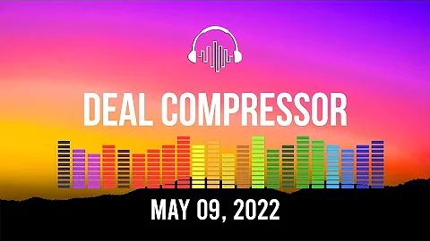 Music Software News & Sales for May 9, 2022 - Deal Compressor Show