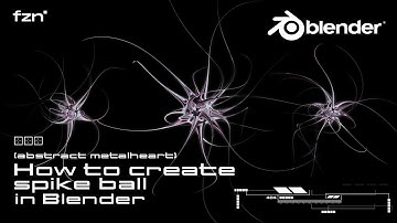 How to create Abstract Metalheart "Spike ball" (Blender 3.0)