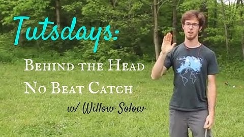 [Poi] Behind the Head No Beat Catch | Willow Solow
