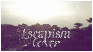 Escapism | Cover