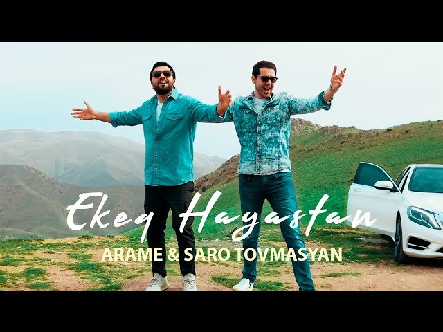 Arame & Saro Tovmasyan - Ekeq Hayastan class=