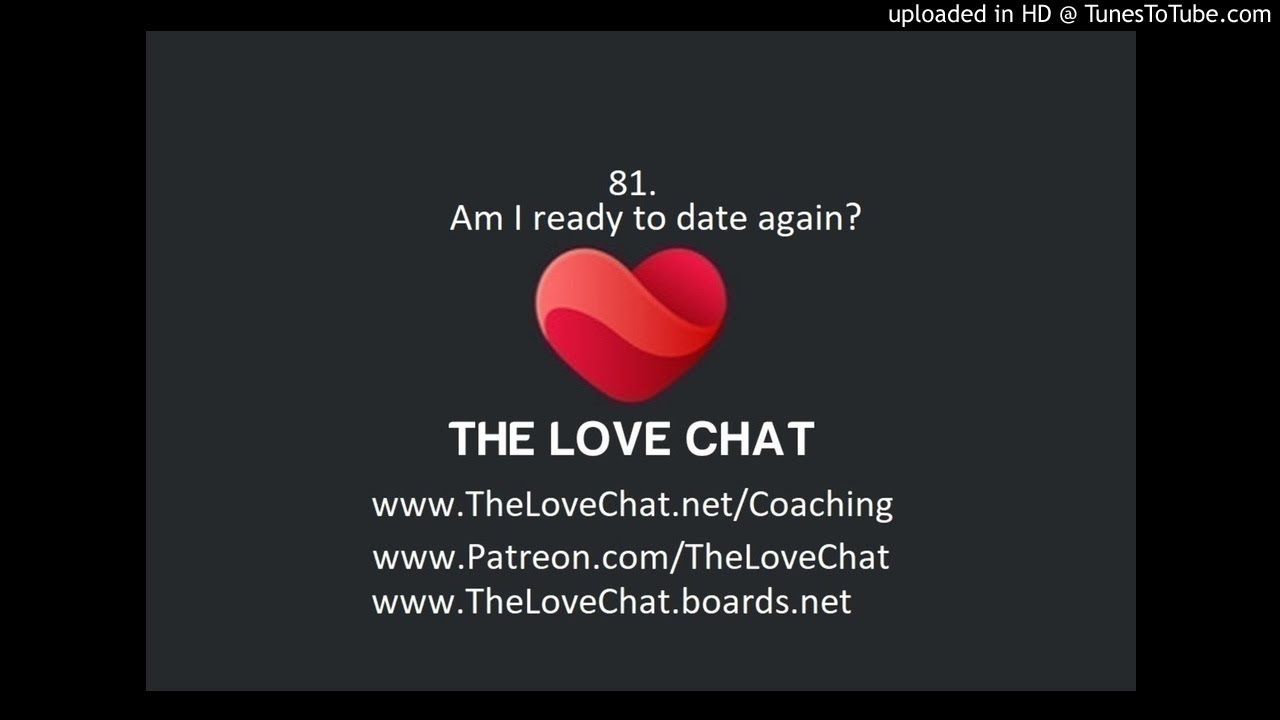81 Am I Ready To Date Again After My Breakup YouTube 81-am-i-ready-to-date-again-after-my-breakup-youtube