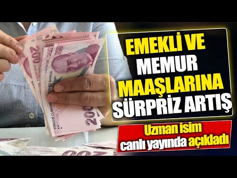 Emekli ve memur maaşlarına sürpriz artış ‘Uzman isim canlı yayında açıkladı’