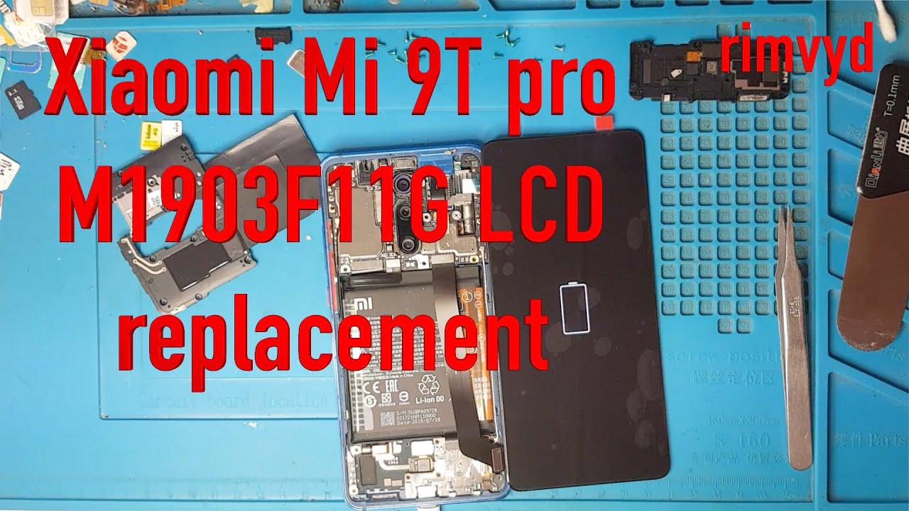 Xiaomi Mi 9T pro M1903F11G, LCD replacement - YouTube