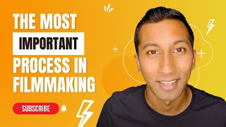 The MOST Important Process In Filmmaking
